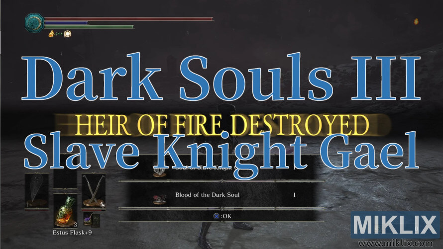 Dark Souls III screenshot showing victory over Slave Knight Gael with Blood of the Dark Soul reward. Dark Souls III screenshot showing victory over Slave Knight Gael with Blood of the Dark Soul reward.