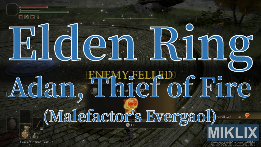 Elden Ring Adan, Thief of Fire defeated in Malefactor's Evergaol.
