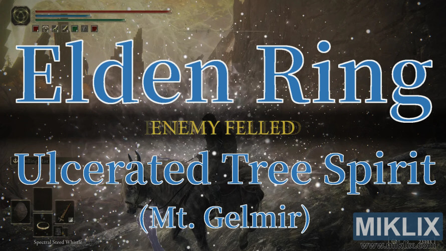 Elden Ring screenshot showing Ulcerated Tree Spirit defeated on Mt. Gelmir.