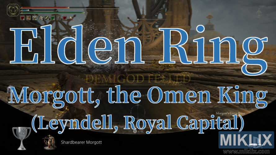 Screenshot of Elden Ring showing the player defeating Morgott, the Omen King in Leyndell, Royal Capital, with “DEMIGOD FELLED” on screen. Screenshot of Elden Ring showing the player defeating Morgott, the Omen King in Leyndell, Royal Capital, with “DEMIGOD FELLED” on screen.