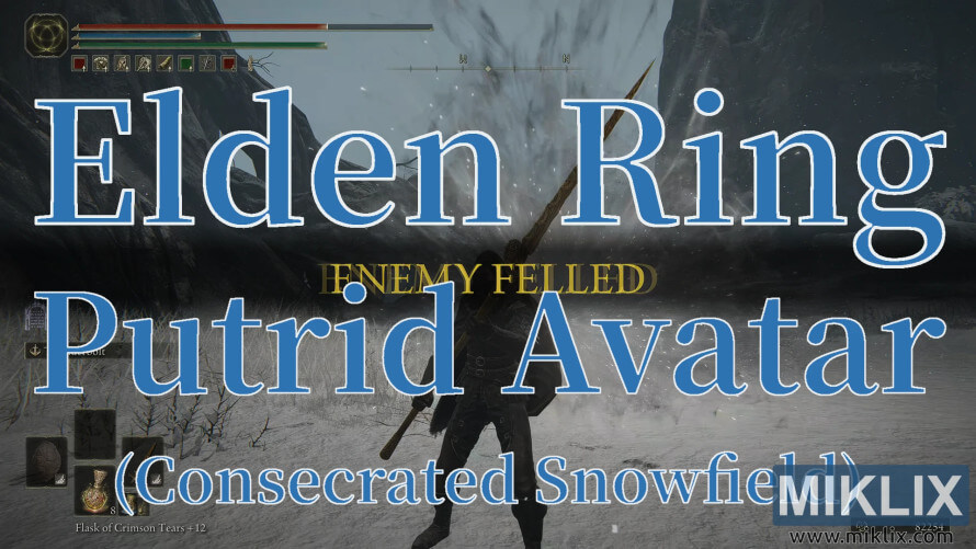 Elden Ring screenshot showing “Enemy Felled” after defeating the Putrid Avatar in the Consecrated Snowfield. Elden Ring screenshot showing “Enemy Felled” after defeating the Putrid Avatar in the Consecrated Snowfield.
