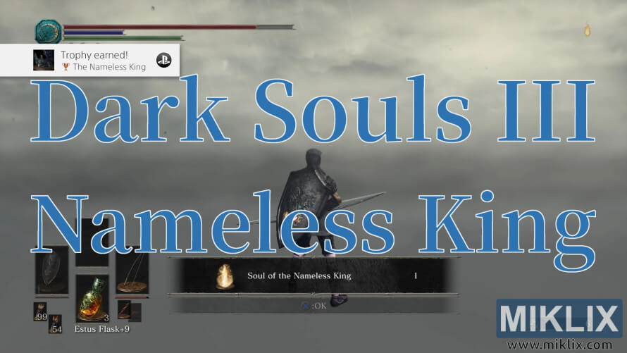 Dark Souls III screenshot showing victory over the Nameless King with trophy and soul reward. Dark Souls III screenshot showing victory over the Nameless King with trophy and soul reward.