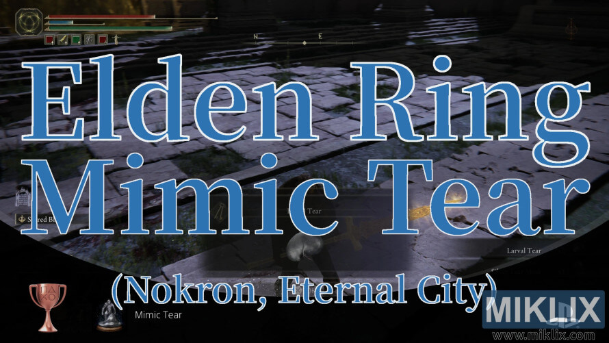 Elden Ring Mimic Tear boss defeated in Nokron, Eternal City. Elden Ring Mimic Tear boss defeated in Nokron, Eternal City.