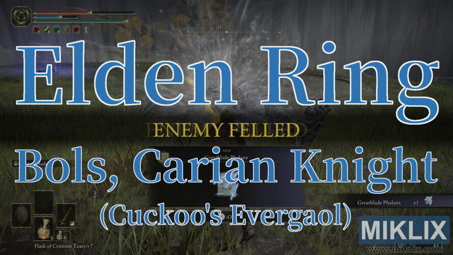 Elden Ring Bols, Carian Knight defeated at Cuckoo’s Evergaol in Liurnia. Elden Ring Bols, Carian Knight defeated at Cuckoo’s Evergaol in Liurnia.