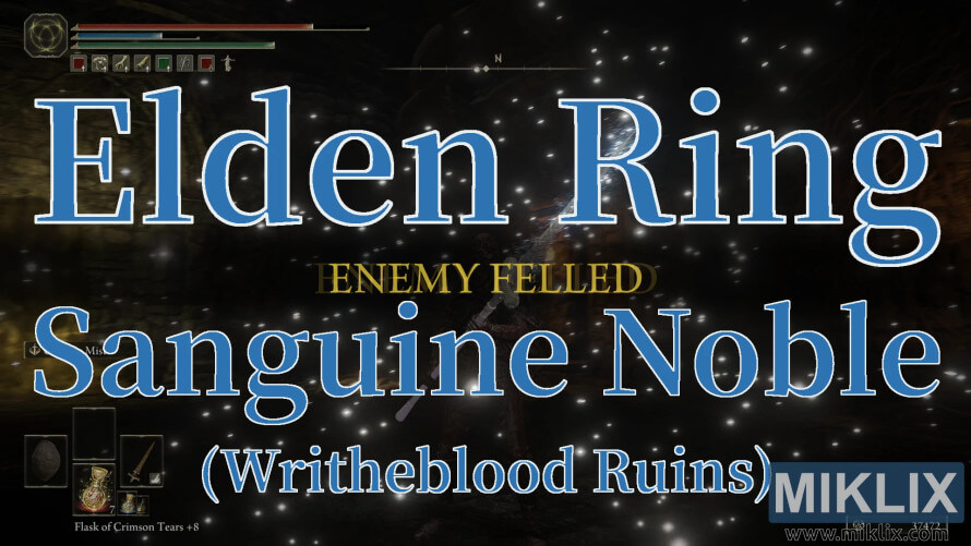 Elden Ring screenshot showing Sanguine Noble defeated in Writheblood Ruins.