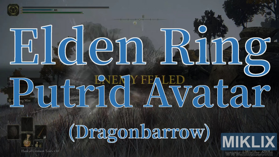 Elden Ring screenshot showing Putrid Avatar defeated in Dragonbarrow.