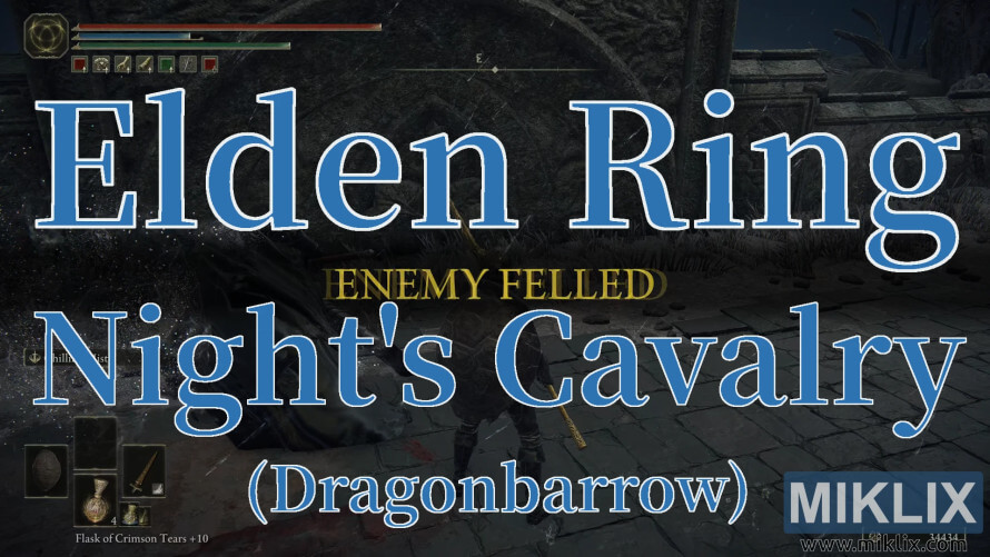 Elden Ring screenshot showing Night’s Cavalry defeated in Dragonbarrow.
